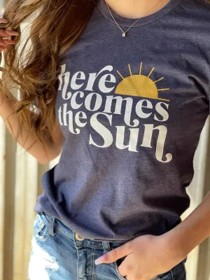 Here Comes The Sun Tee