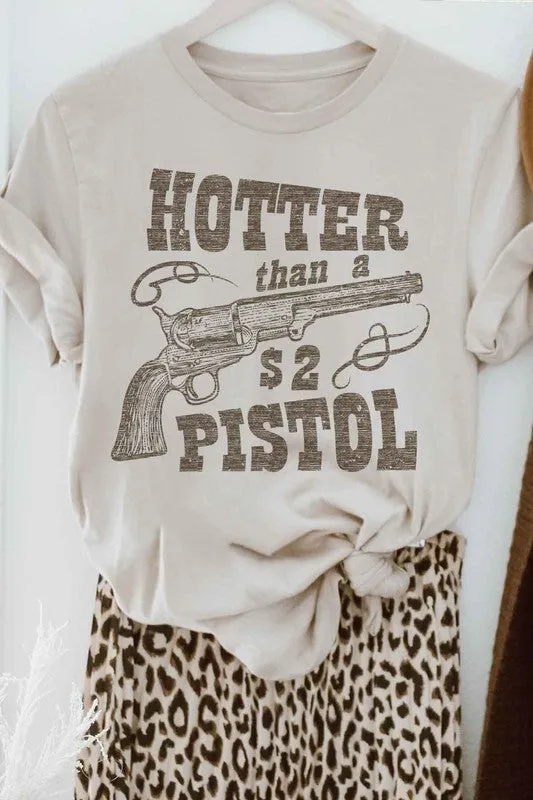 HOTTER THAN A PISTOL GRAPHIC TEE